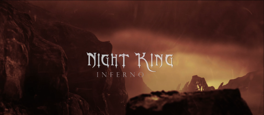 Music Video: Night King – Inferno