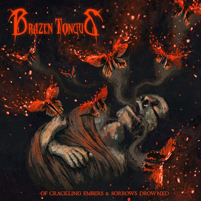 Review: Brazen Tongue – Of Crackling Embers and Sorrows Drowned (2024)
